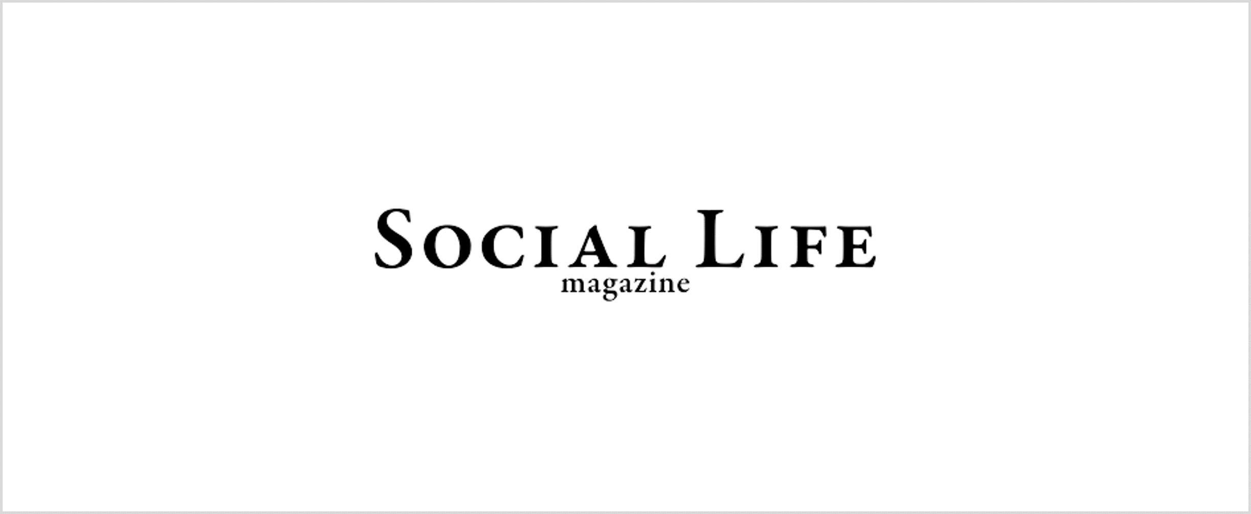 Social Life Magazine Hero